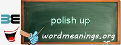 WordMeaning blackboard for polish up